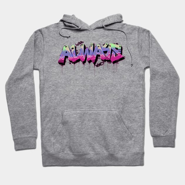 Love Always Wins Hoodie by Randomart